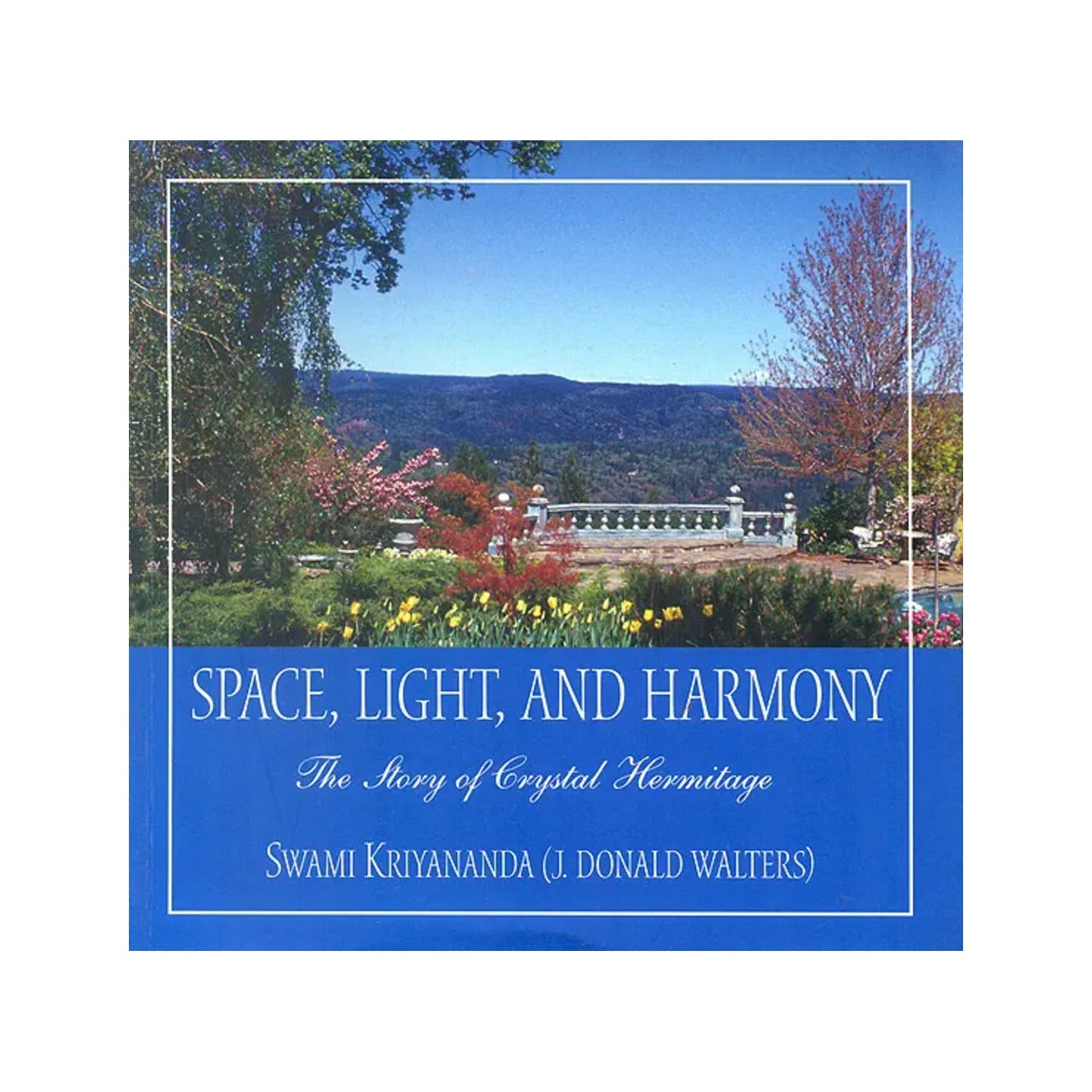 Space, Light And Harmony (The Story Of Crystal Hermitage) - Totally Indian