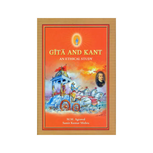 Gita And Kant: An Ethical Study - Totally Indian