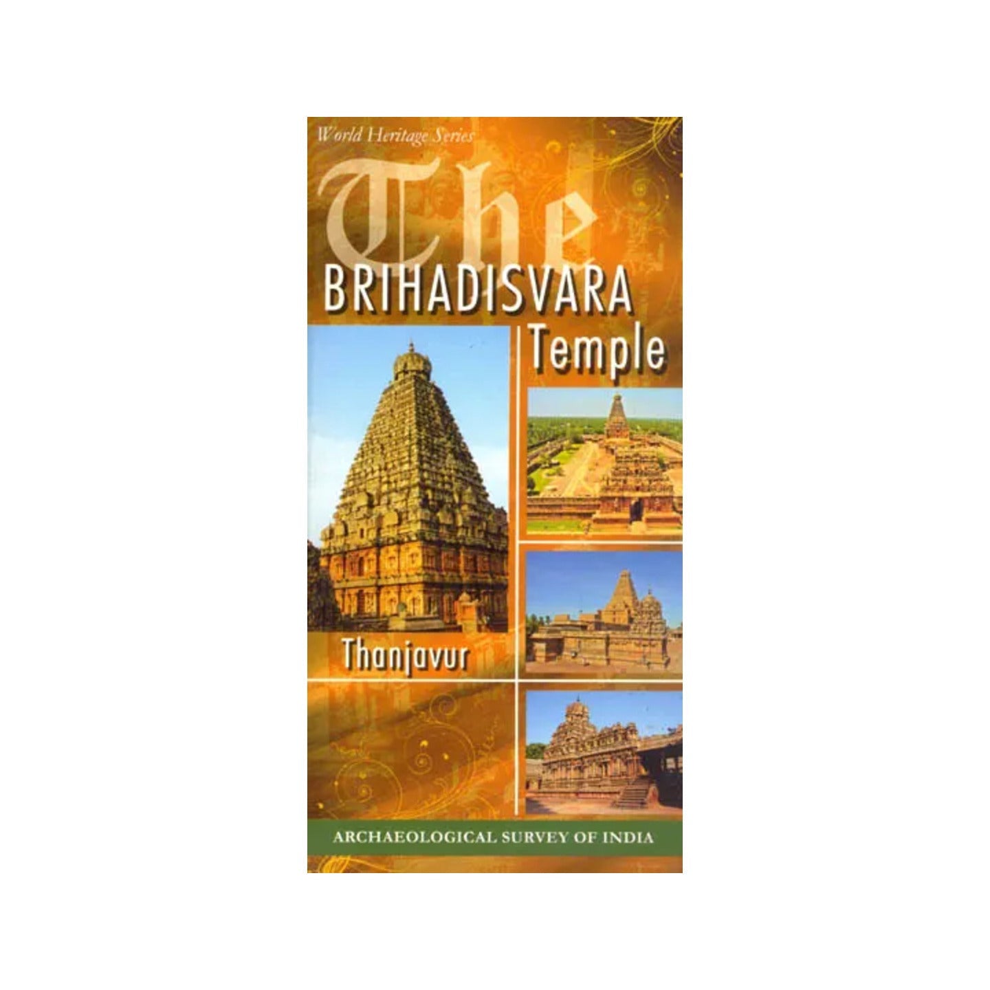 The Brihadisvara Temple Thanjavur (World Heritage Series) - Totally Indian