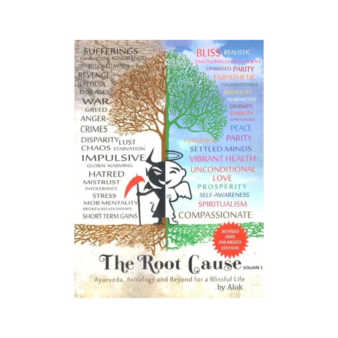 The Root Cause- Ayurveda, Astrology And Beyond For A Blissful Life (Volume-1) - Totally Indian