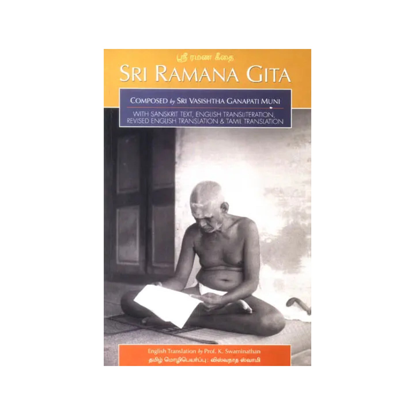 Sri Ramana Gita: Composed By Sri Ganapati Muni (With Sanskrit Text, English Transliteration English And Tamil Translation) - Totally Indian