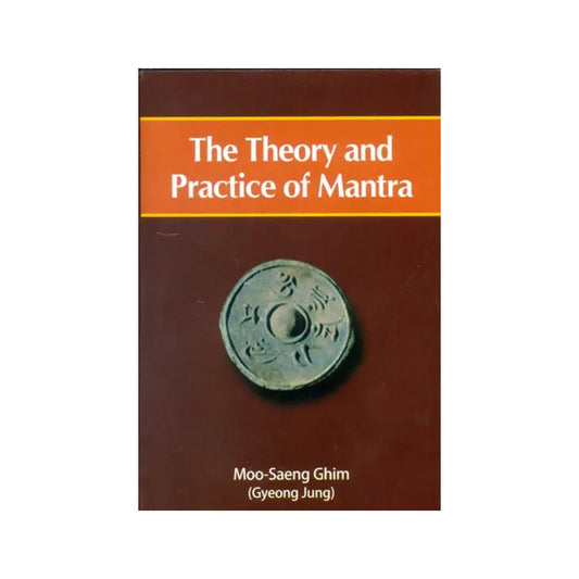 The Theory And Practice Of Mantra - Totally Indian