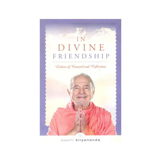 In Divine Friendship (Letters Of Counsel And Reflection) - Totally Indian