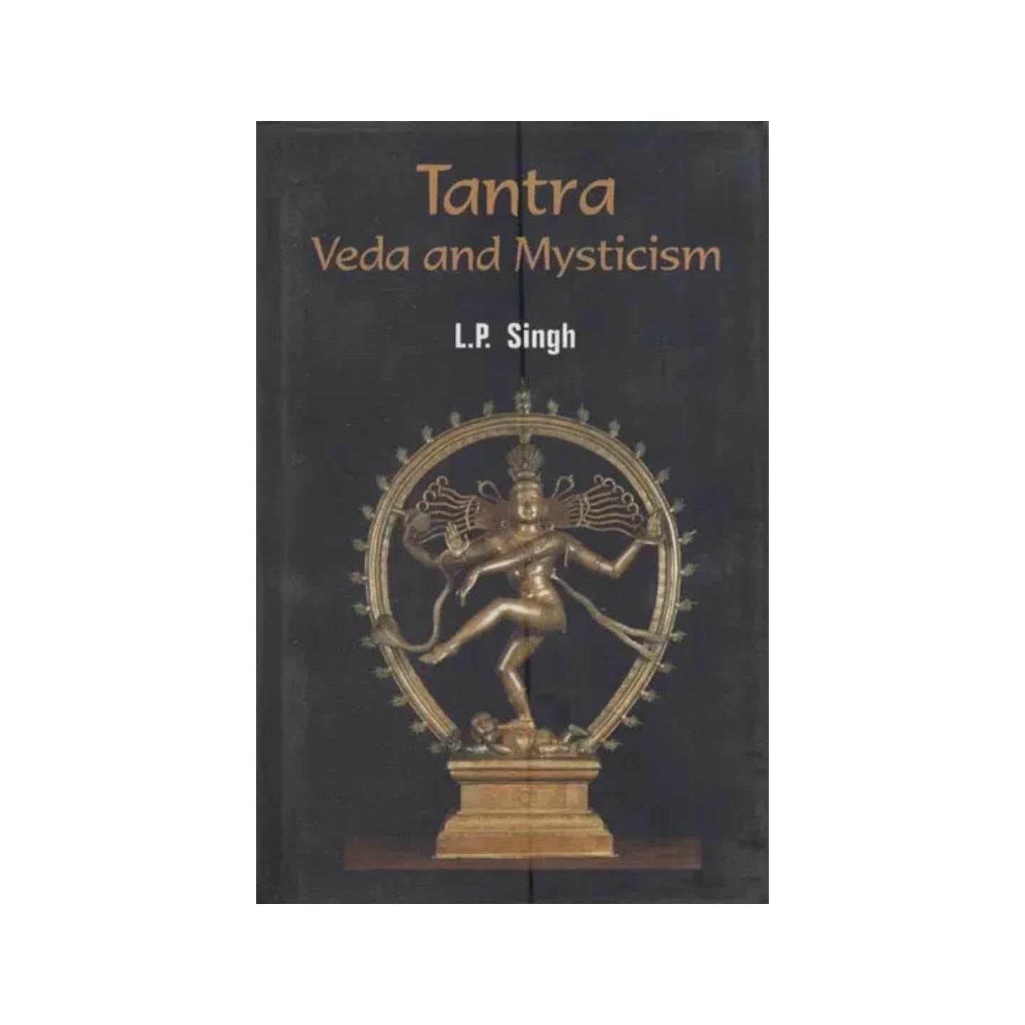 Tantra Veda And Mysticism - Totally Indian