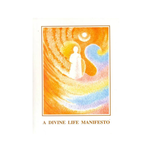 A Divine Life Manifesto : An Integral Education for a Divine Life - Totally Indian