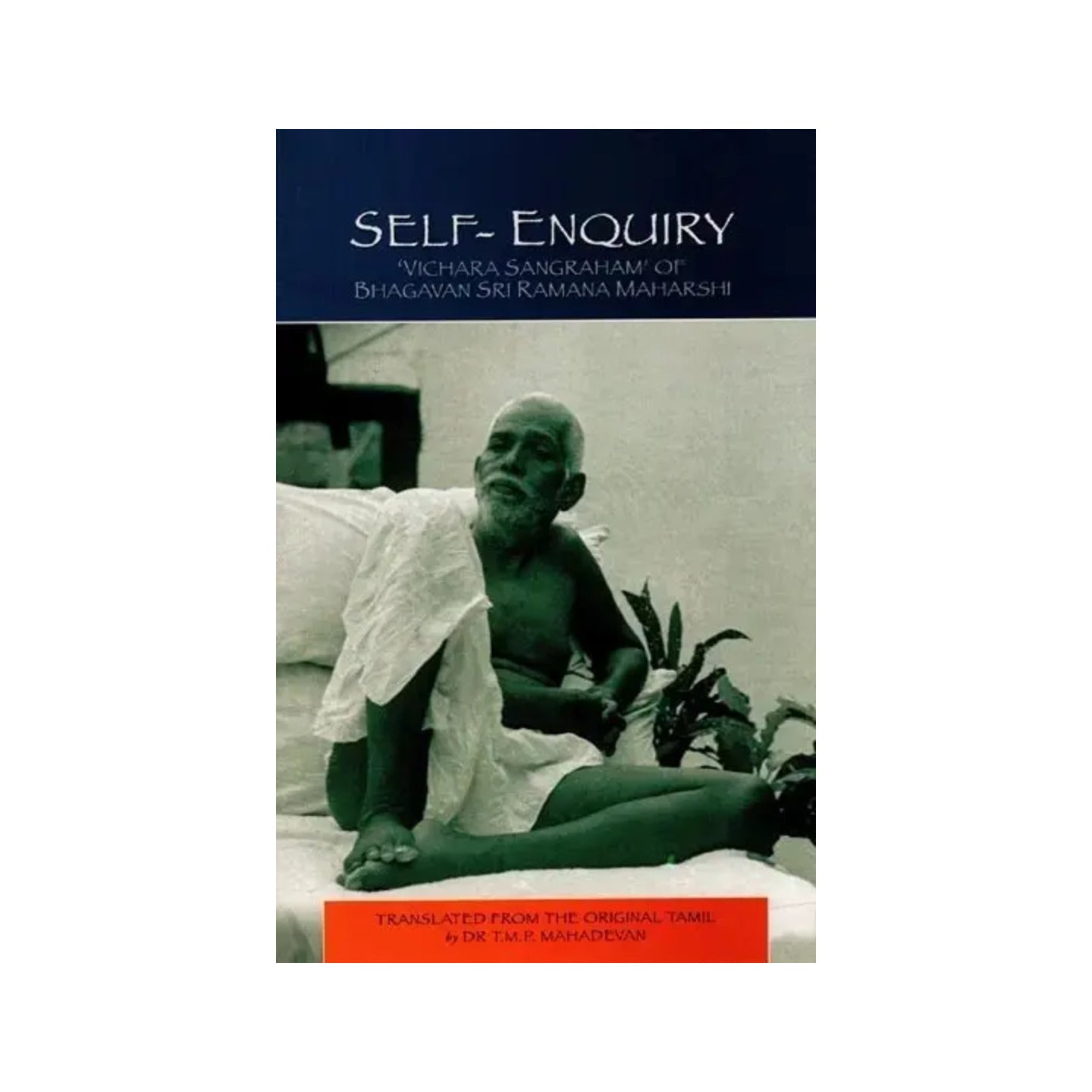 Self Enquiry (Vichara Sangraham Of Bhagavan Sri Ramana Maharshi) - Totally Indian