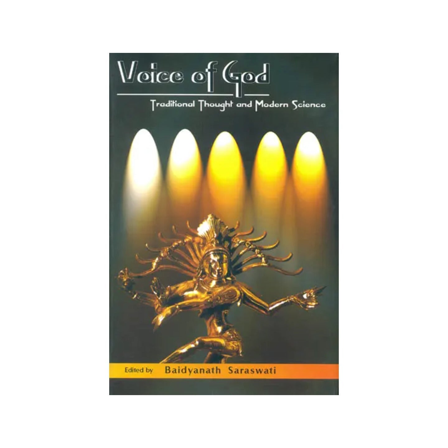 Voice Of God (Traditional Thought And Modern Science) - Totally Indian