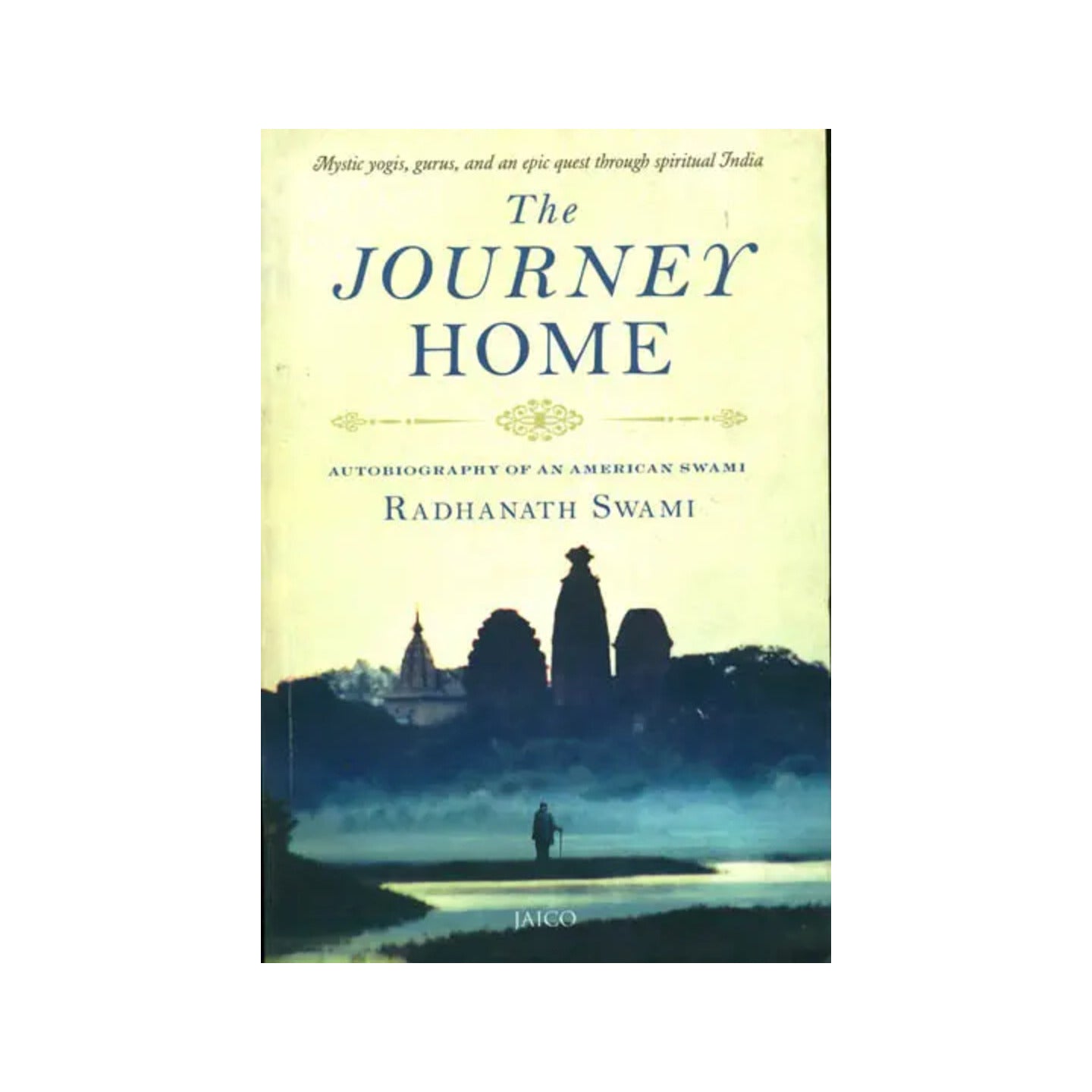 The Journey Home (Autobiography Af An American Swami) - Totally Indian