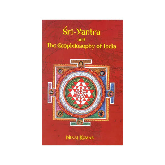 Sri-yantra And The Geophilosophy Of India - Totally Indian