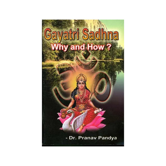 Gayatri Sadhna Why And How? - Totally Indian