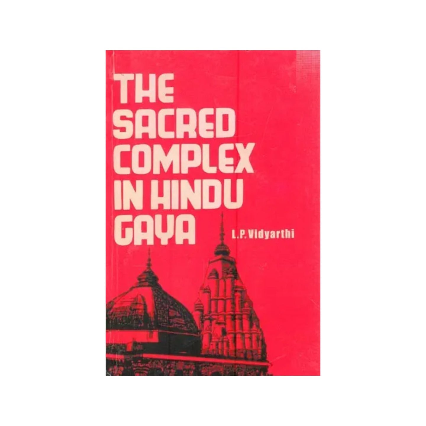 Sacred Complex In Hindu Gaya - Totally Indian