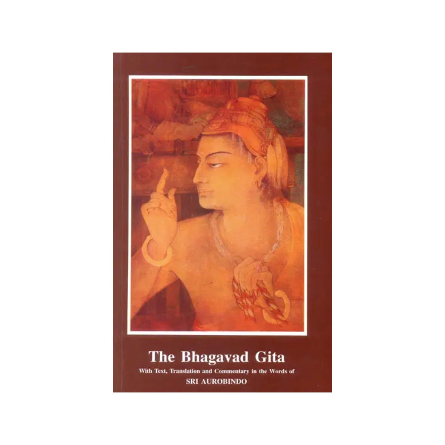 The Bhagavad Gita With Commentary Of Sri Aurobindo - Totally Indian