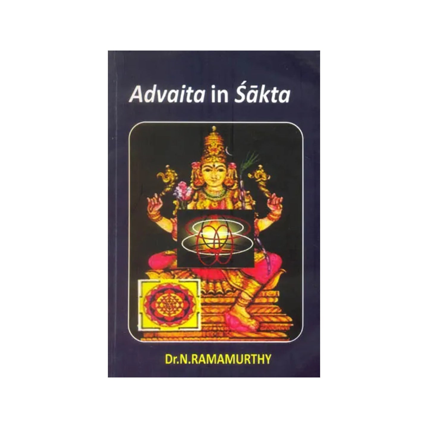 Advaita In Sakta - Totally Indian