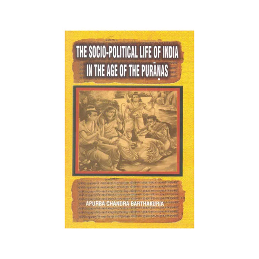 The Socio-political Life Of India In The Age Of The Puranas - Totally Indian