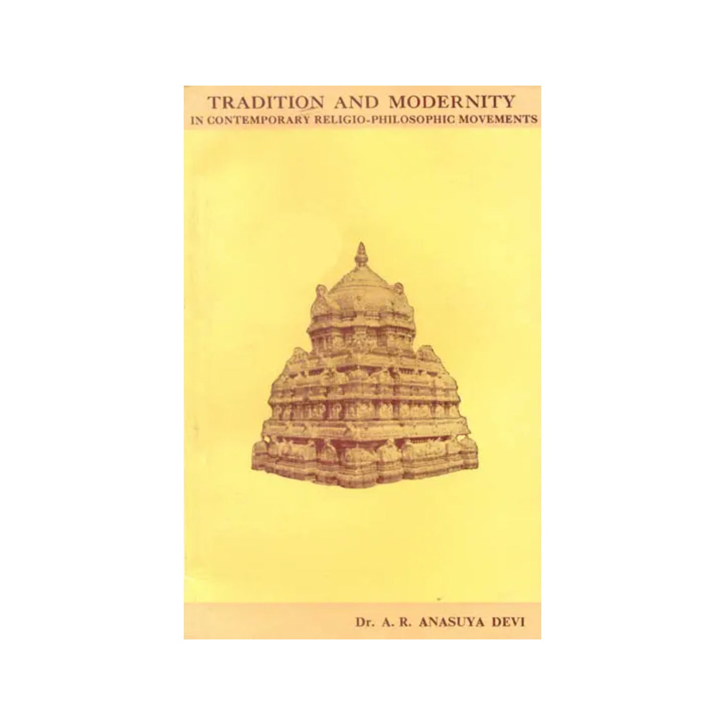 Tradition And Modernity (In Contemporary Religio-philosophic Movements) - Totally Indian