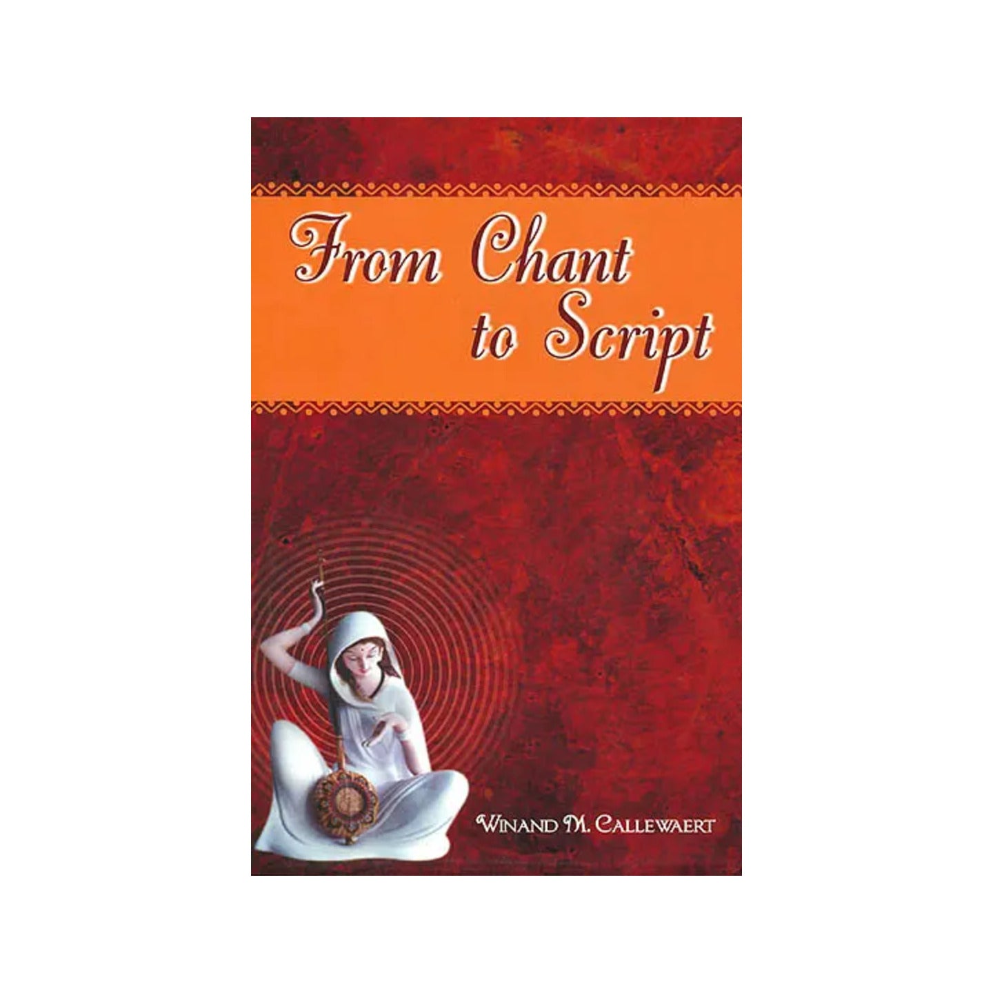 From Chant To Script - Totally Indian