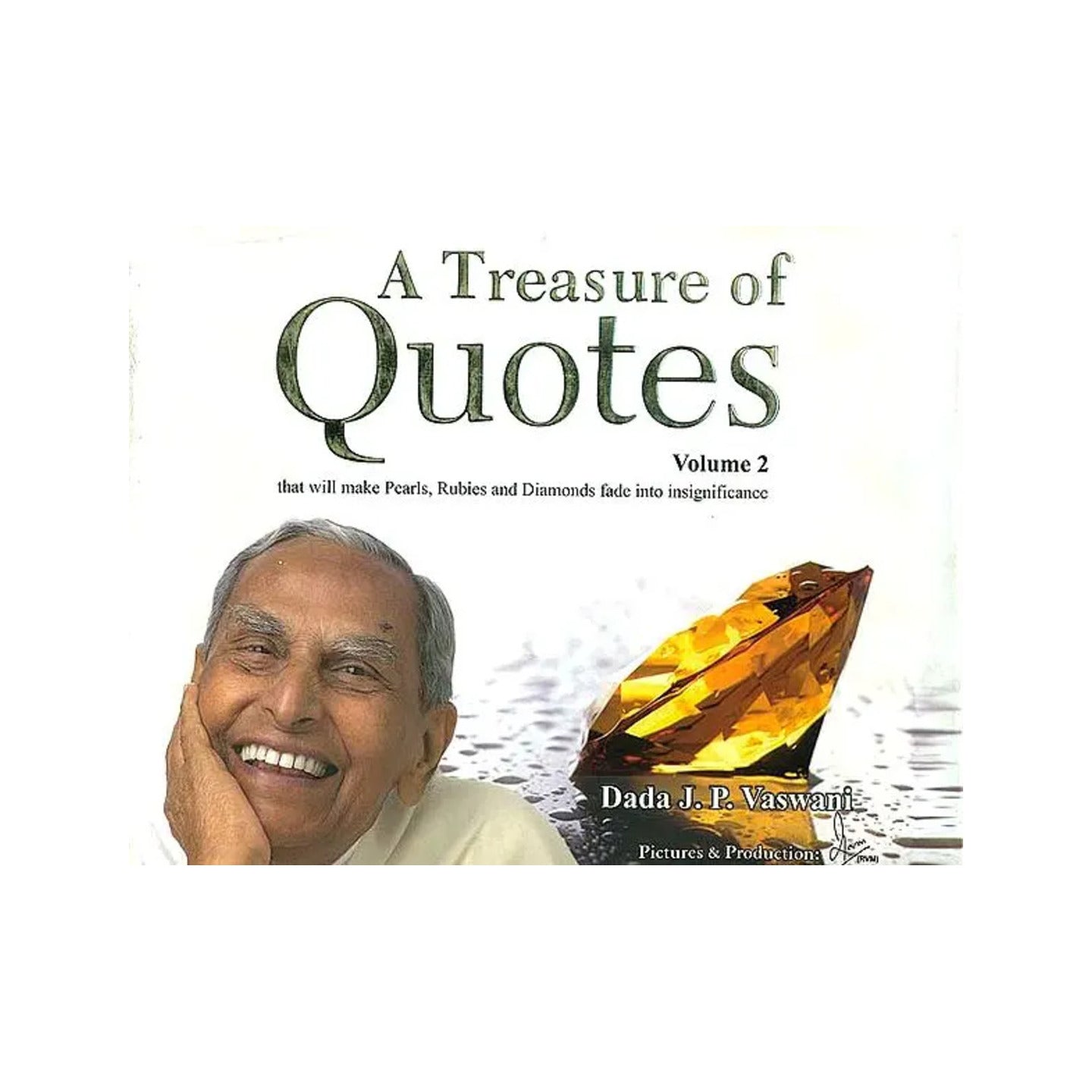 A Treasure Of Quotes: That Will Make Pearls, Rubies And Diamonds Fade Into Insignificance (Volume 2) - Totally Indian