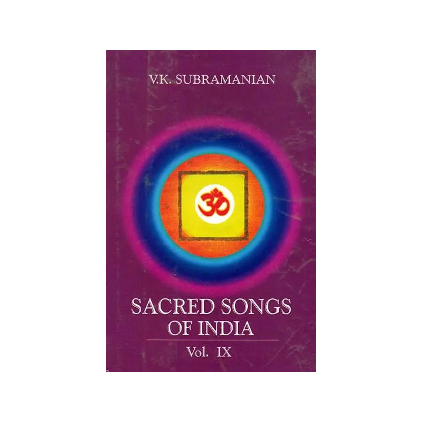 Sacred Songs Of India (Vol. Ix) - Totally Indian