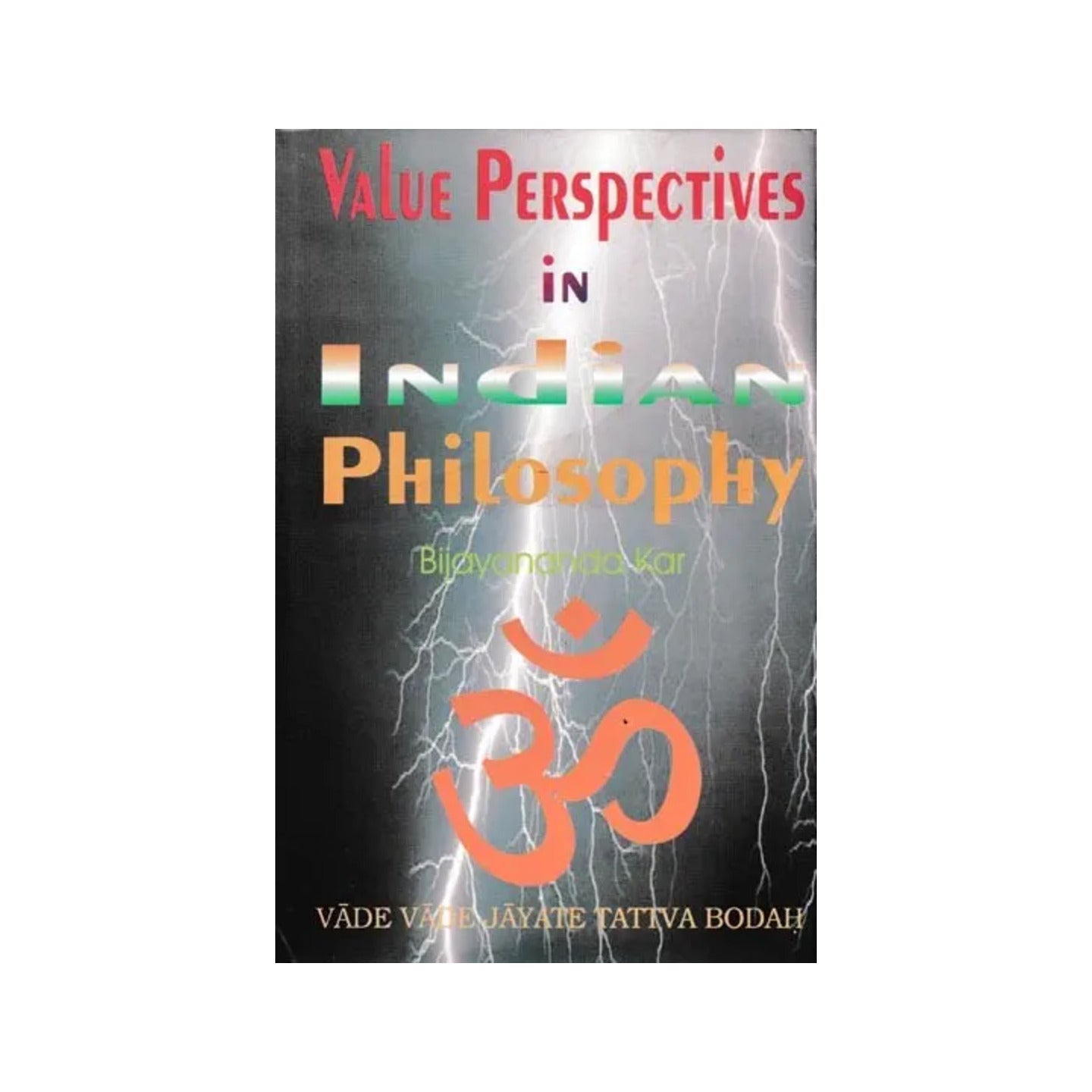 Value Perspectives In Indian Philosophy - Totally Indian