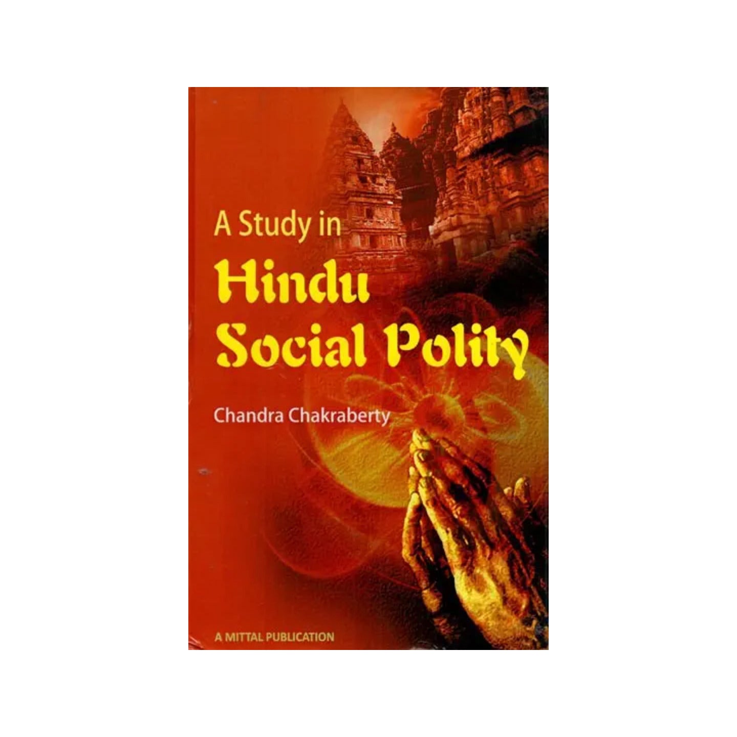 A Study In Hindu Social Polity - Totally Indian