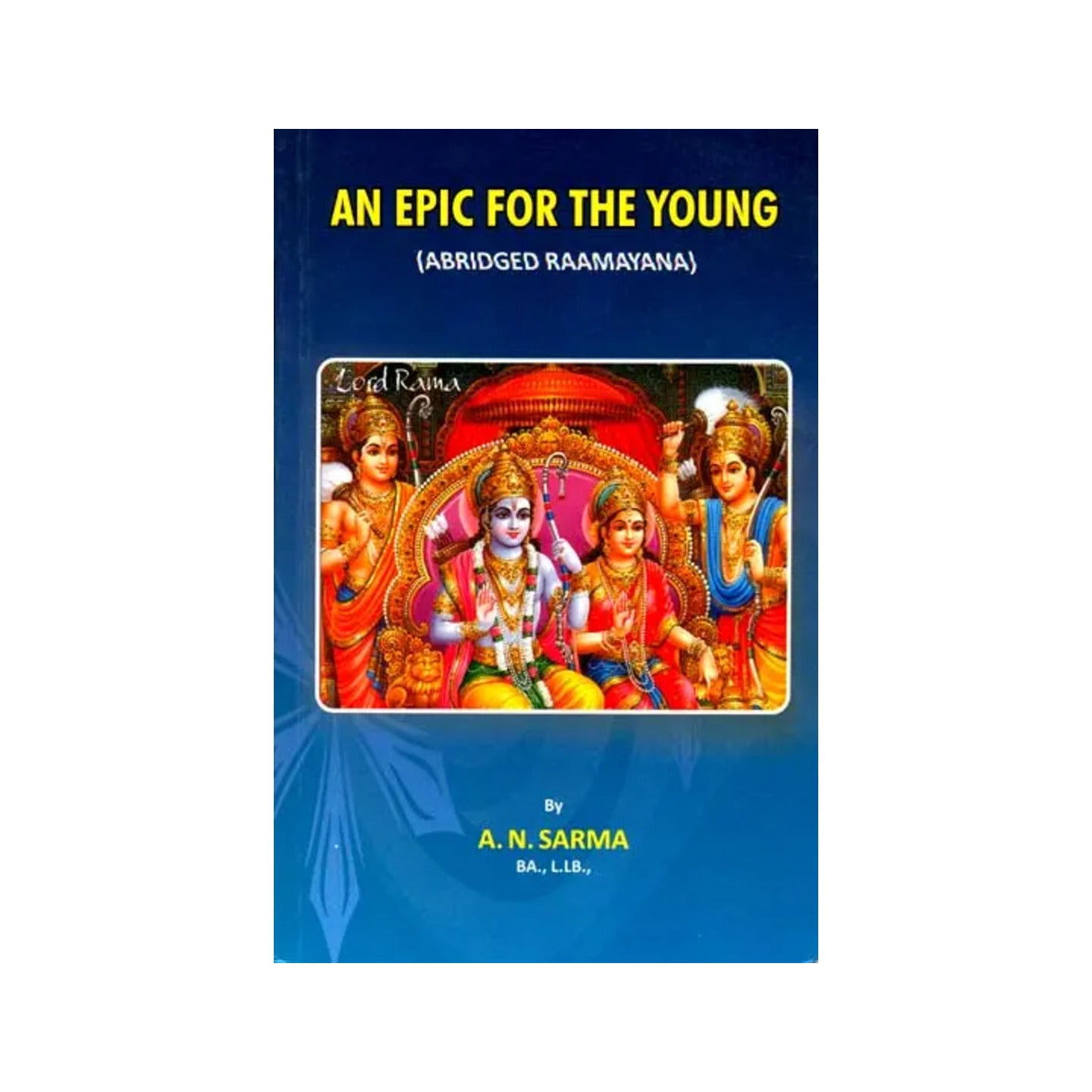 An Epic For The Young (Abridged Raamayana) - Totally Indian