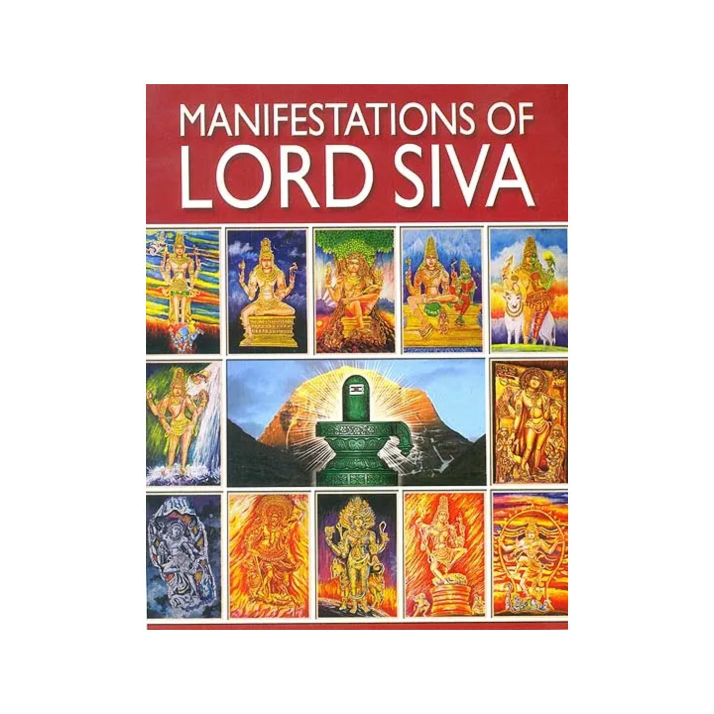 Manifestations Of Lord Siva - Totally Indian