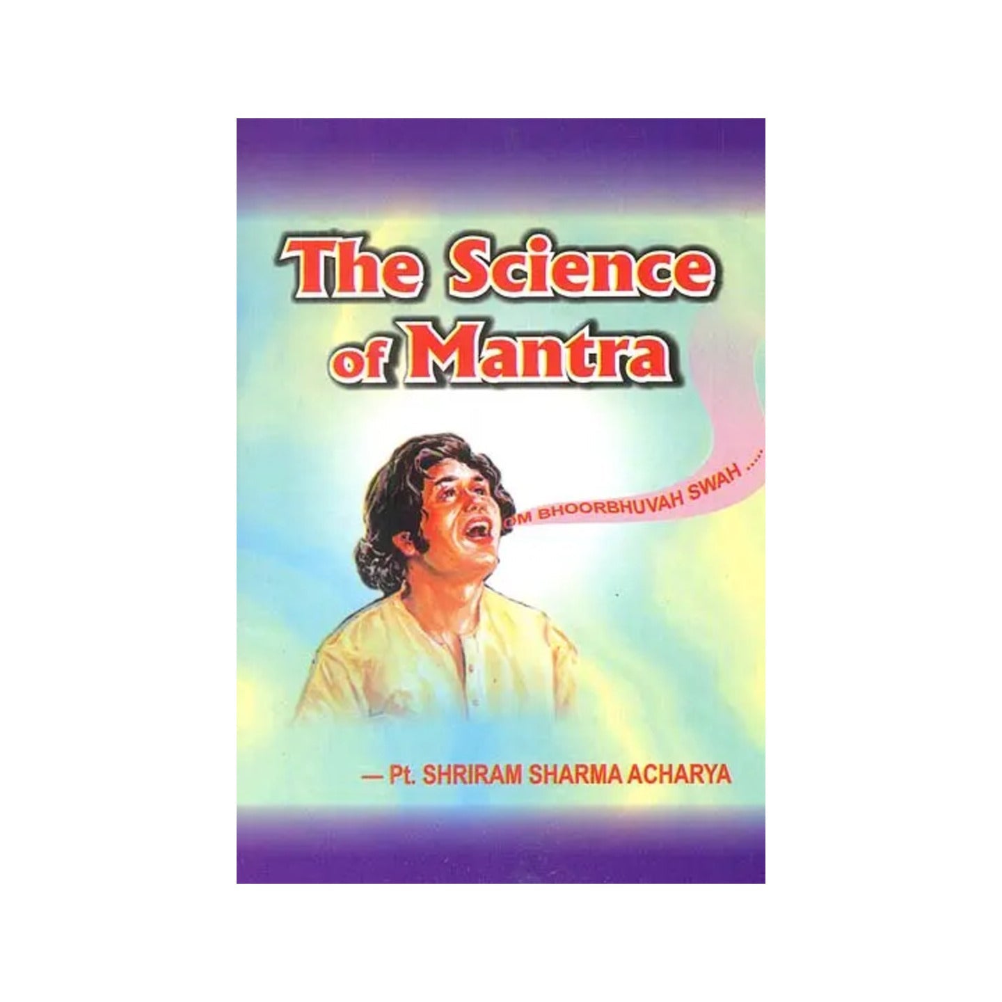 The Science Of Mantra - Totally Indian