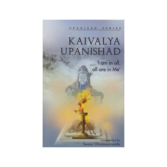 Kaivalya Upanisad (Sanskrit Text With Transliteration, Word To Word Meaning With English Translation) - Totally Indian