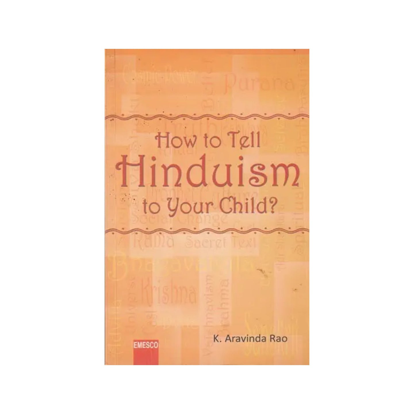 How To Tell Hinduism To Your Child? - Totally Indian