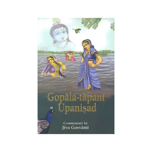 Gopala-tapani Upanisad: Commentary By Jiva Gosvami (Transliteration With English Translation) - Totally Indian