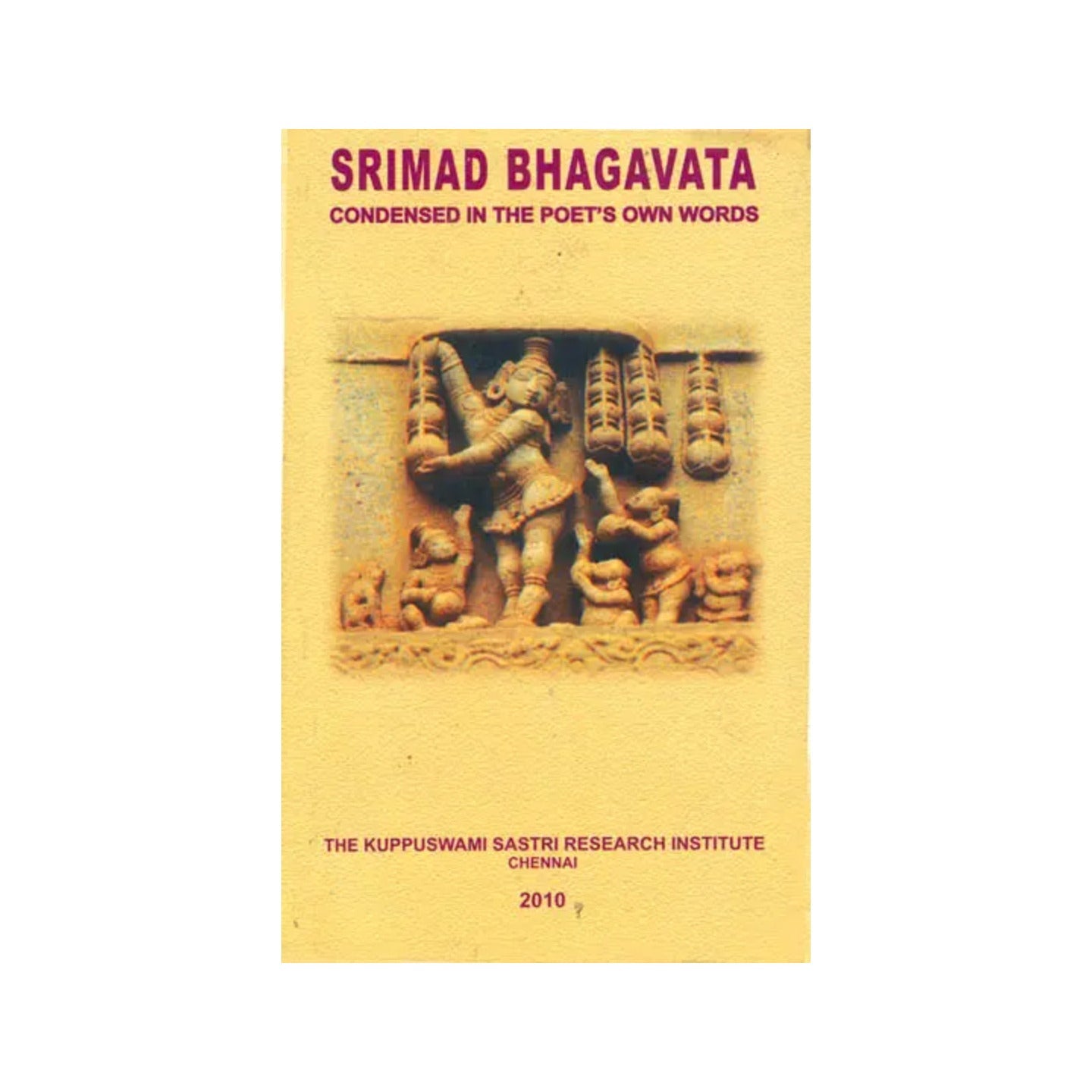 Srimad Bhagavata (Condensed In The Poet’s Own Words) - Totally Indian