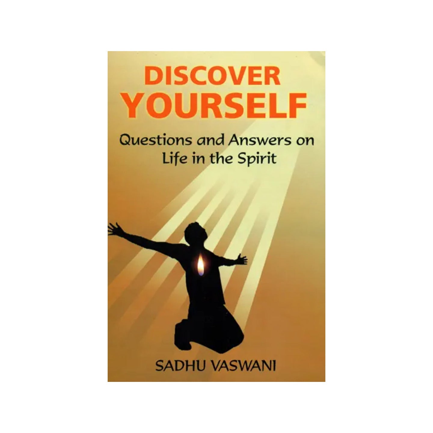 Discover Yourself (Questions And Answers On Life In The Spirit) - Totally Indian