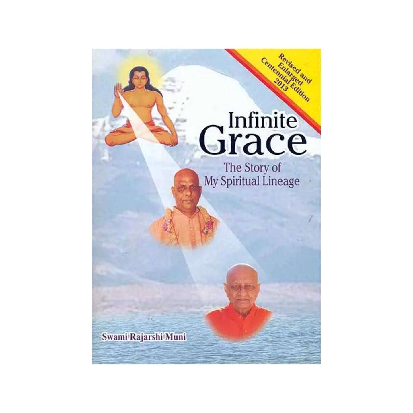 Infinite Grace - The Story Of My Spiritual Lineage - Totally Indian