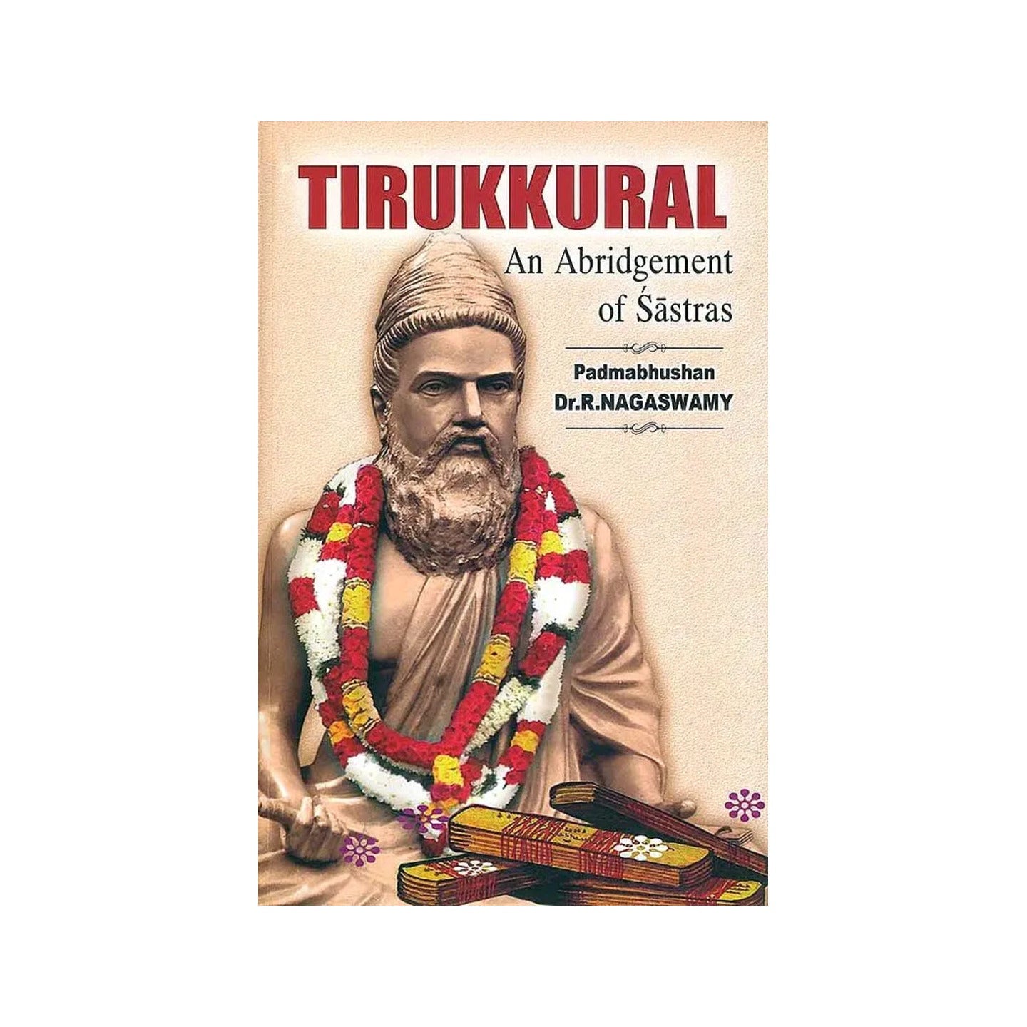 Tirukkural - An Abridgement Of Sastras - Totally Indian