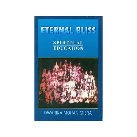 Eternal Bliss - Spiritual Education - Totally Indian