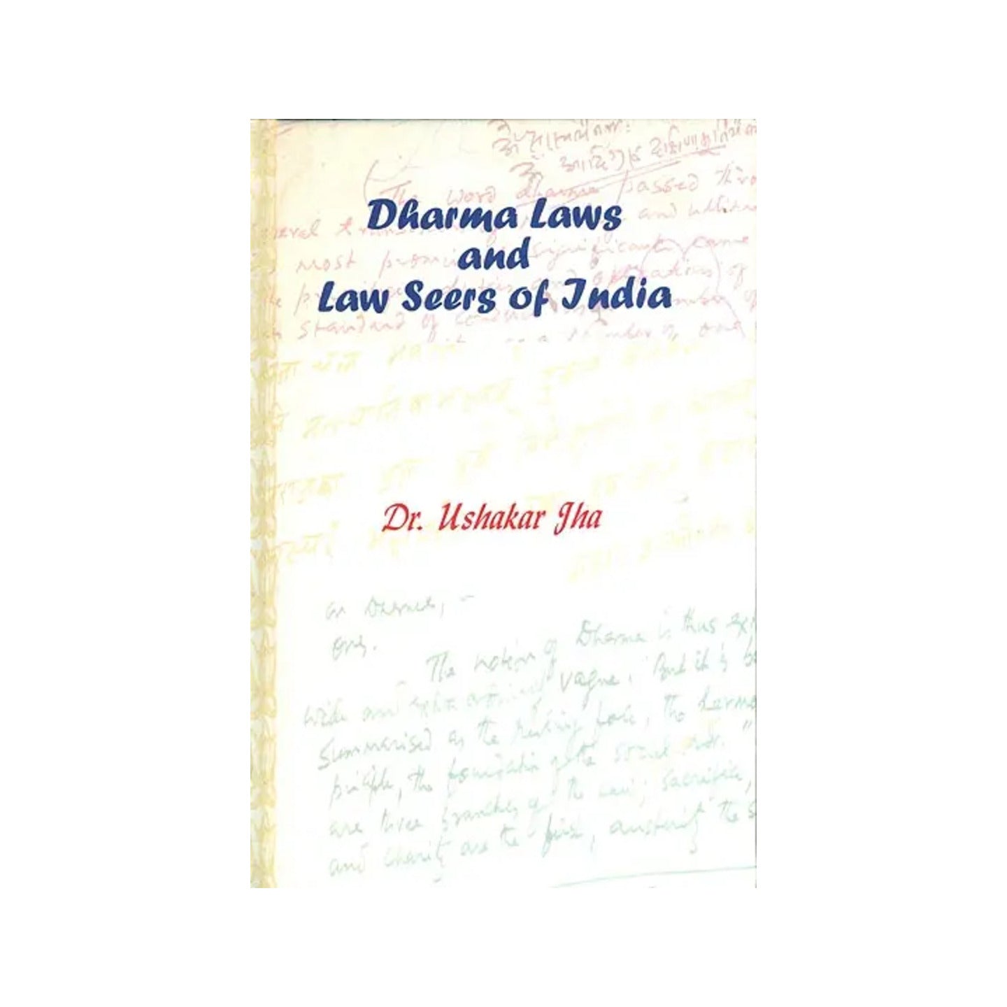 Dharma Laws And Law Seers Of India - Totally Indian