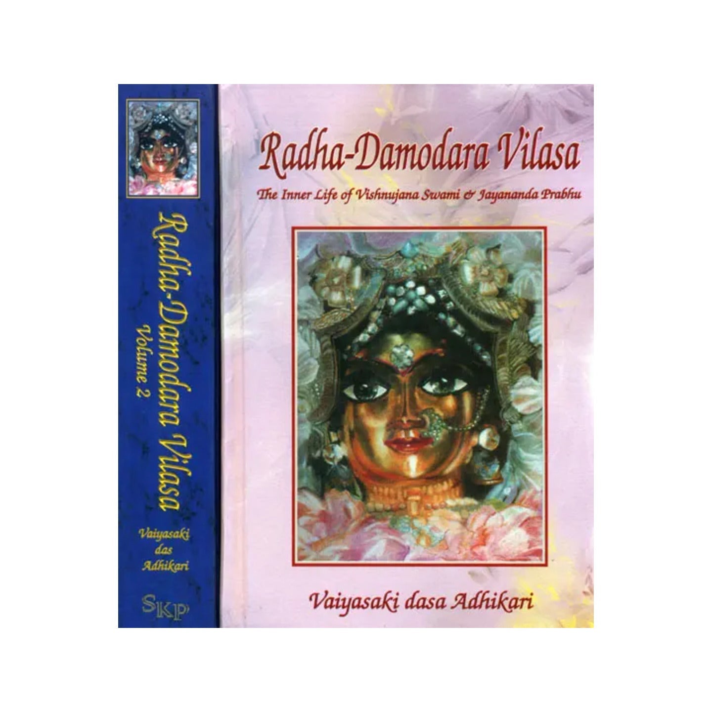 Radha Damodara Vilasa - The Inner Life Of Vishnujana Swami And Jayananda Prabhu (Set Of 2 Volumes, 1967 - 1975) - Totally Indian