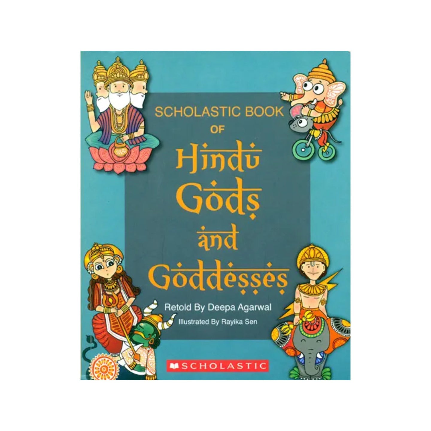 Scholastic Book Of Hindu Gods And Goddesses - Totally Indian