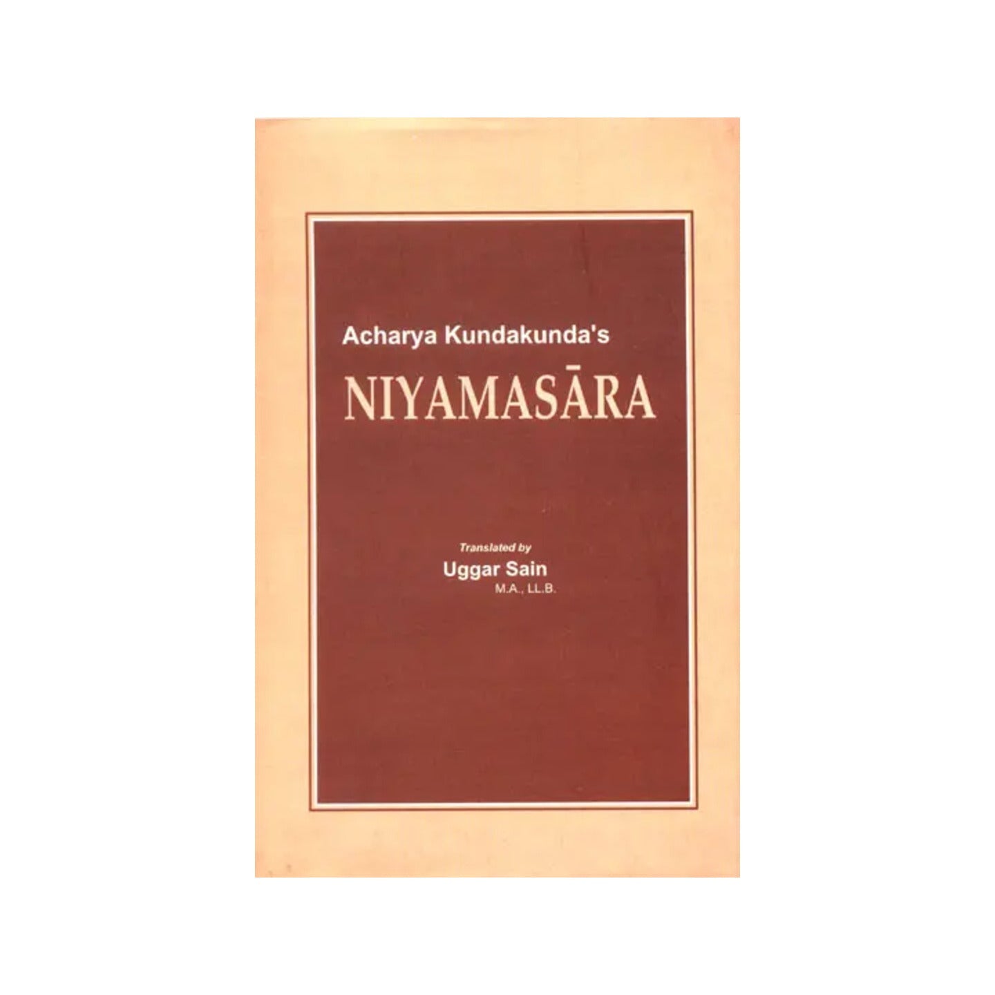 Niyamasara Of Acharya Kundakunda's - Totally Indian