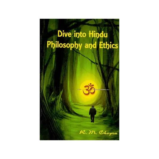 Dive Into Hindu Philosphy And Ethics - Totally Indian