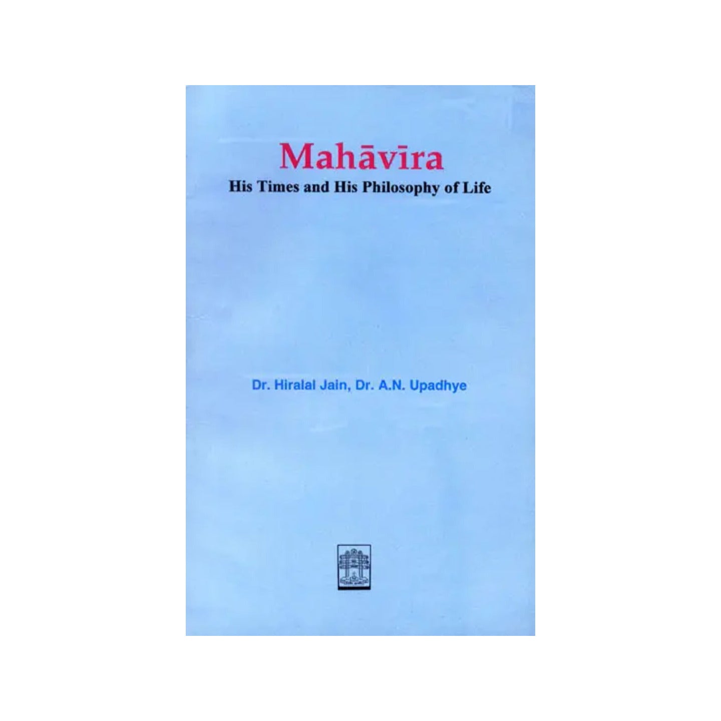 Mahavira (His Times And His Philosophy Of Life ) (An Old And Rare Book) - Totally Indian