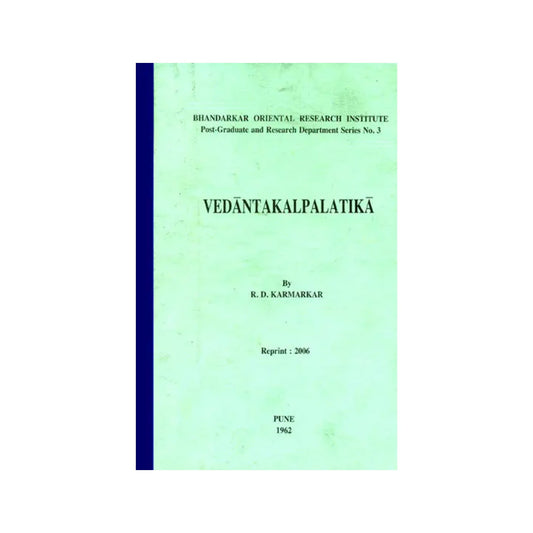 Vedantakalpalatika Of Madhusudan Saraswati (A Rare Book) - Totally Indian