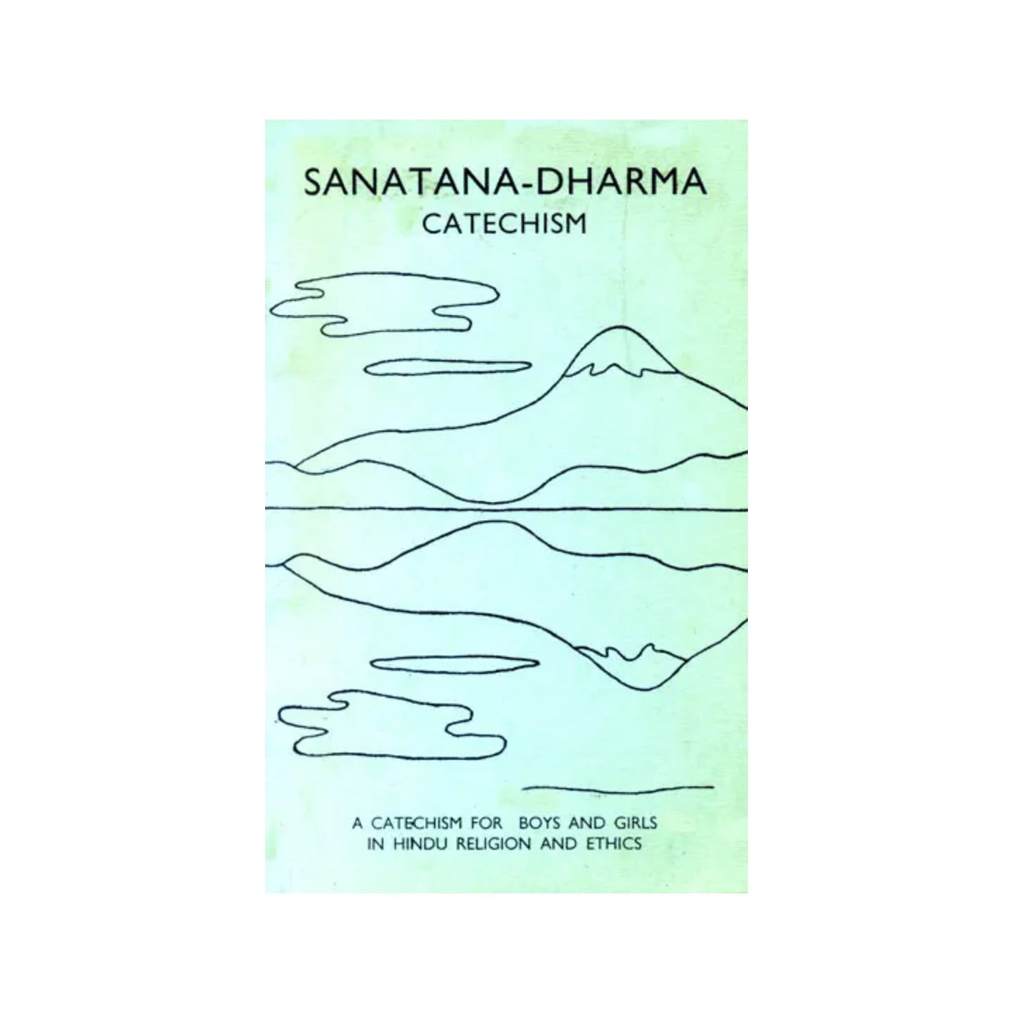 Sanatana-dharma(Catechism) - Totally Indian