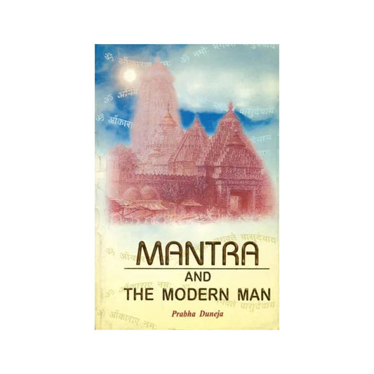 Mantra And The Modern Man - Totally Indian