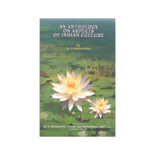 An Anthology On Aspects Of Indian Culture - Totally Indian