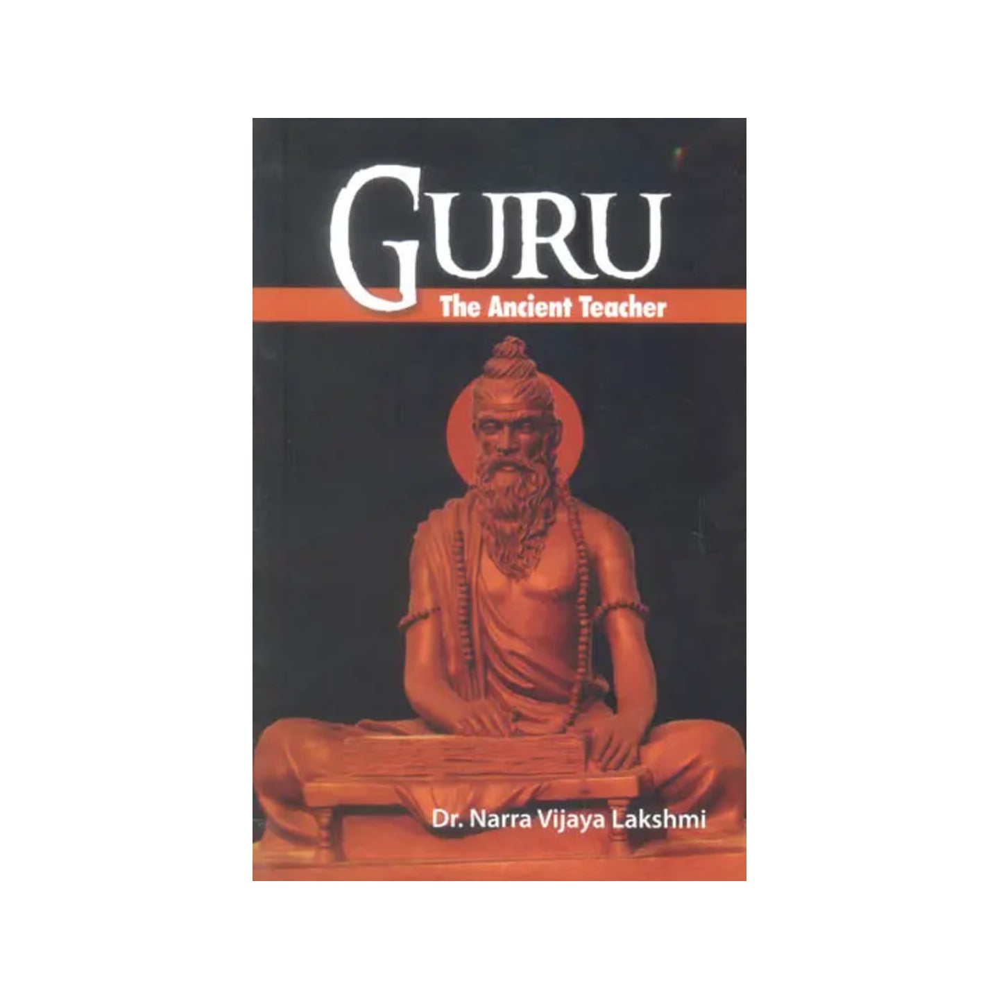 Guru (The Ancient Teacher) - Totally Indian