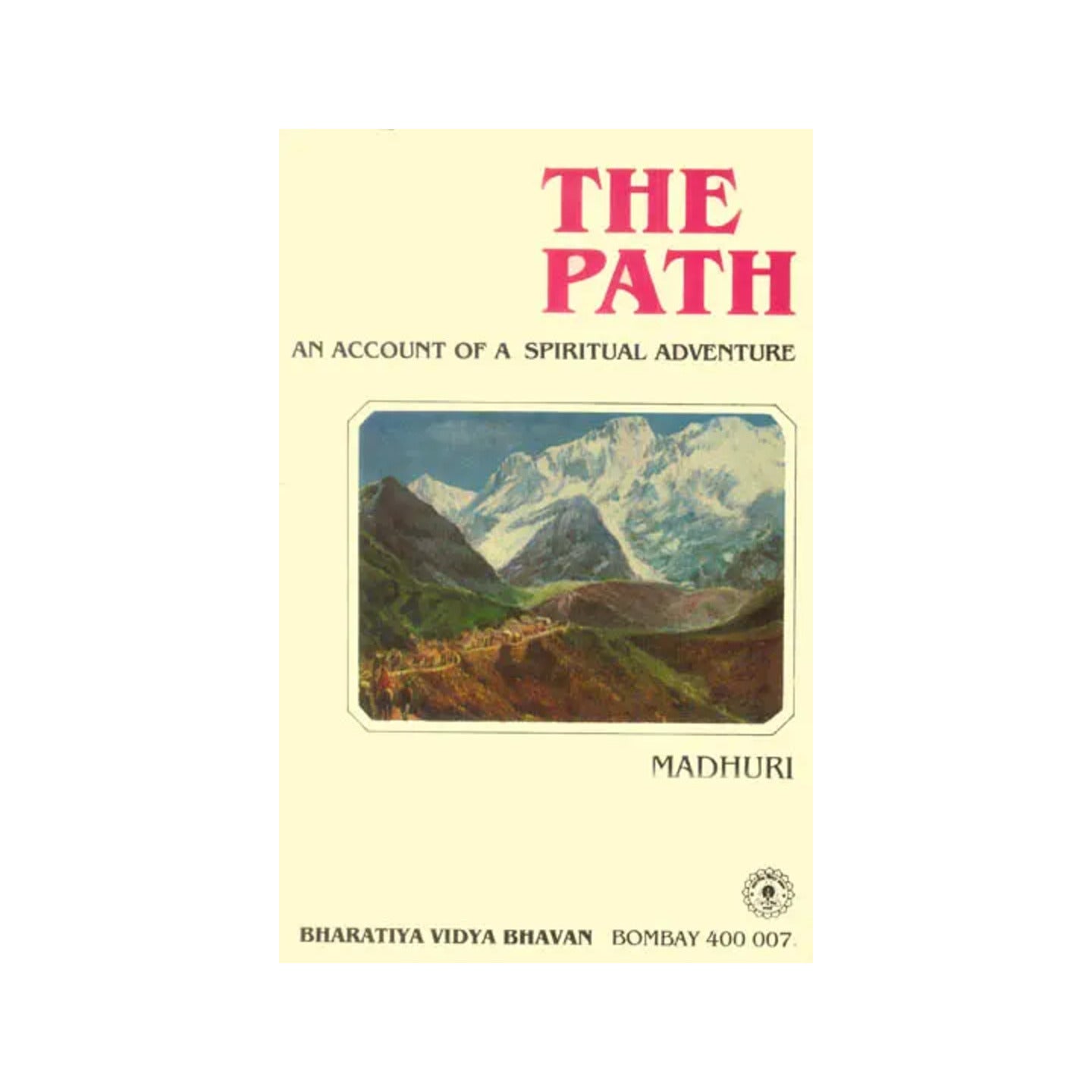 The Path (An Account Of A Spiritual Adventure)(An Old And Rare Book) - Totally Indian