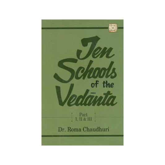 Ten Schools Of The Vedanta - Totally Indian