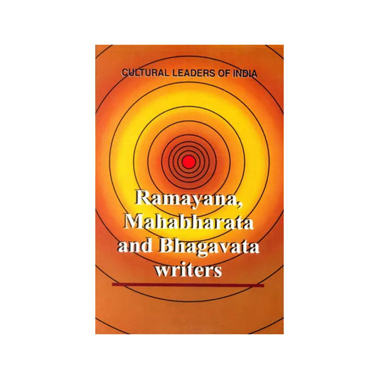 Ramayana, Mahabharata And Bhagavata Writers (A Good Book Published On Bad Quality Paper) - Totally Indian