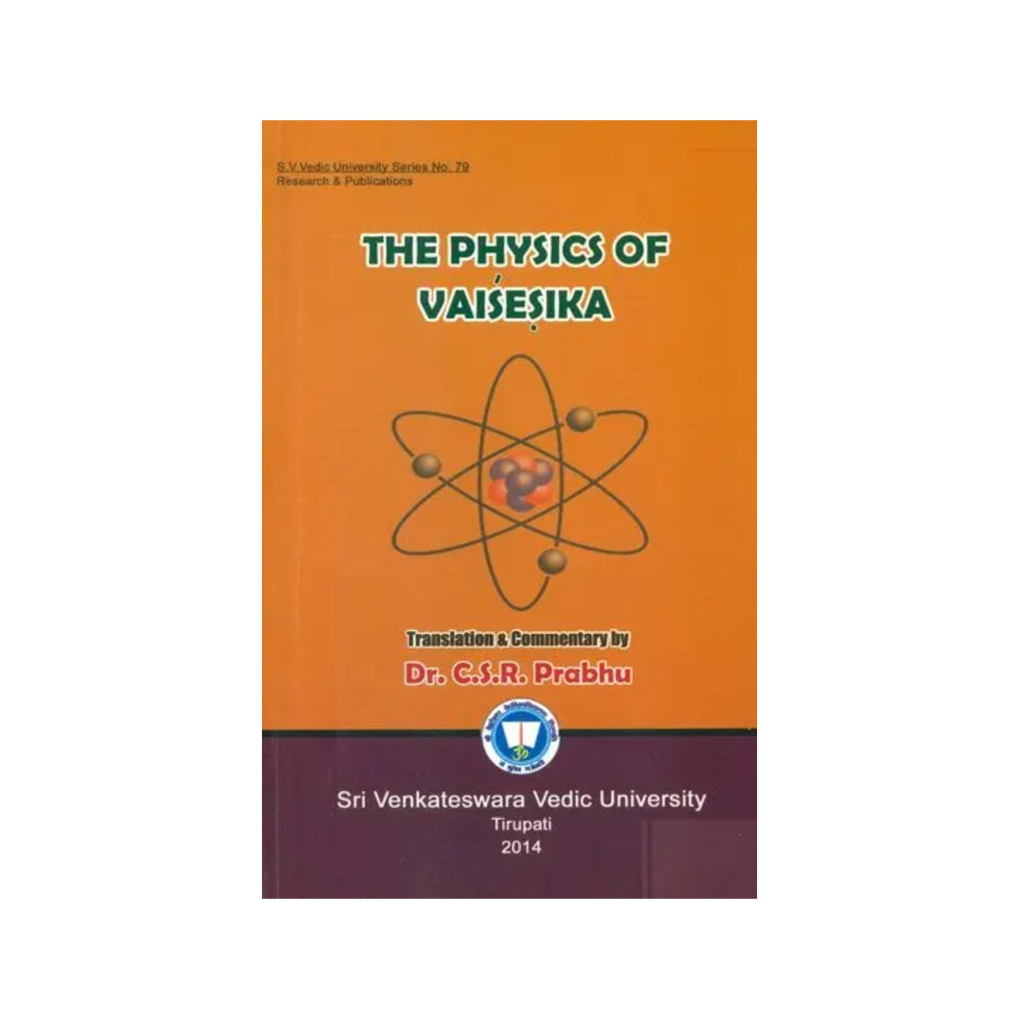 The Physics Of Vaisesika - Totally Indian